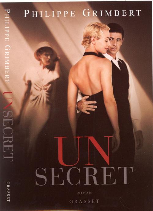 Cover of the book Un secret Le film by Philippe Grimbert, Grasset