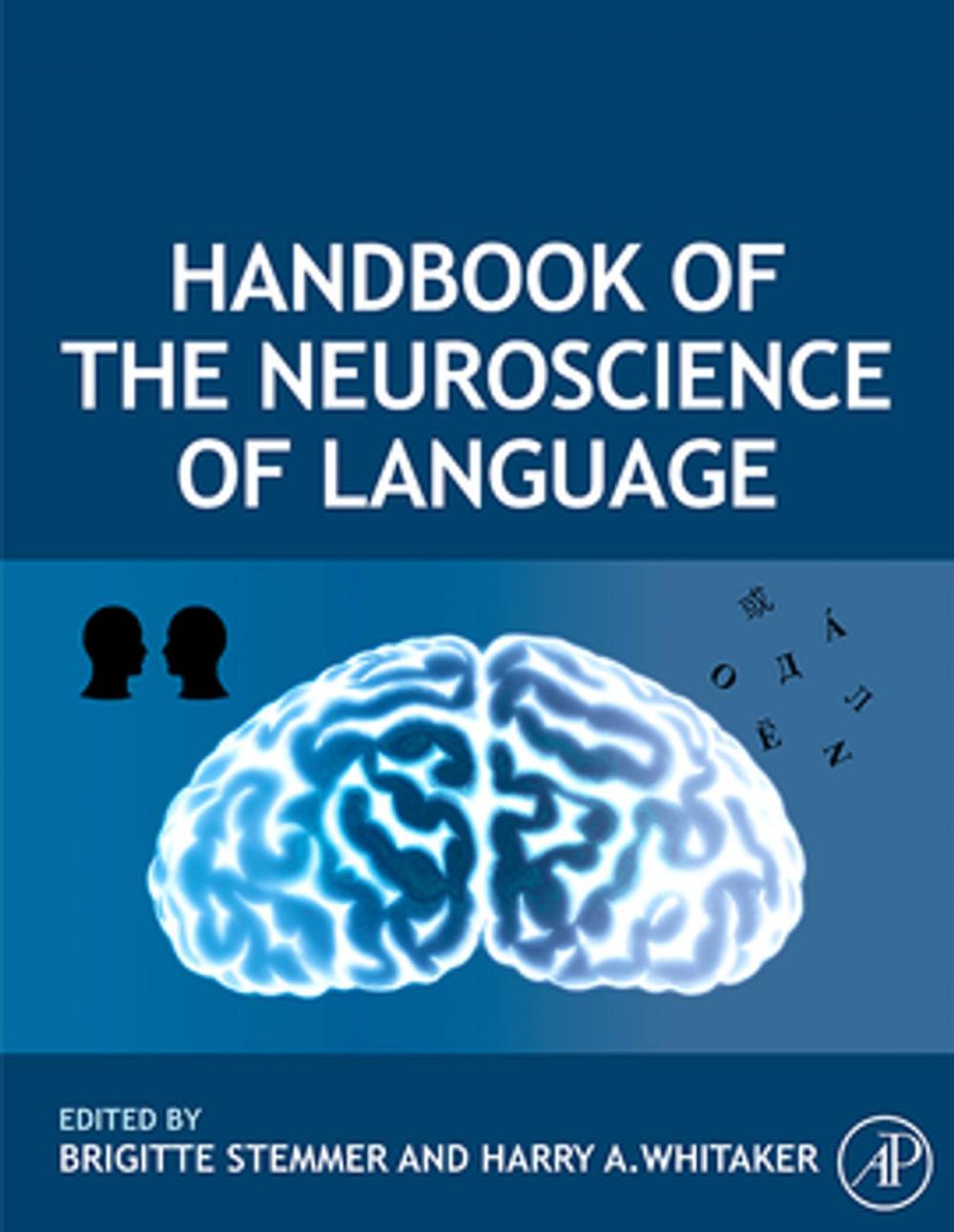 Big bigCover of Handbook of the Neuroscience of Language