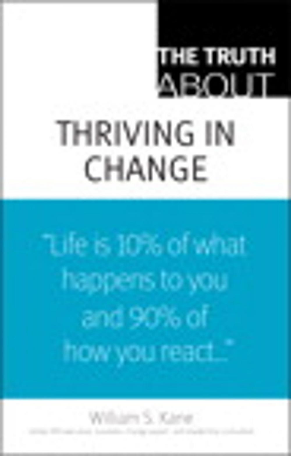 Big bigCover of The Truth About Thriving in Change