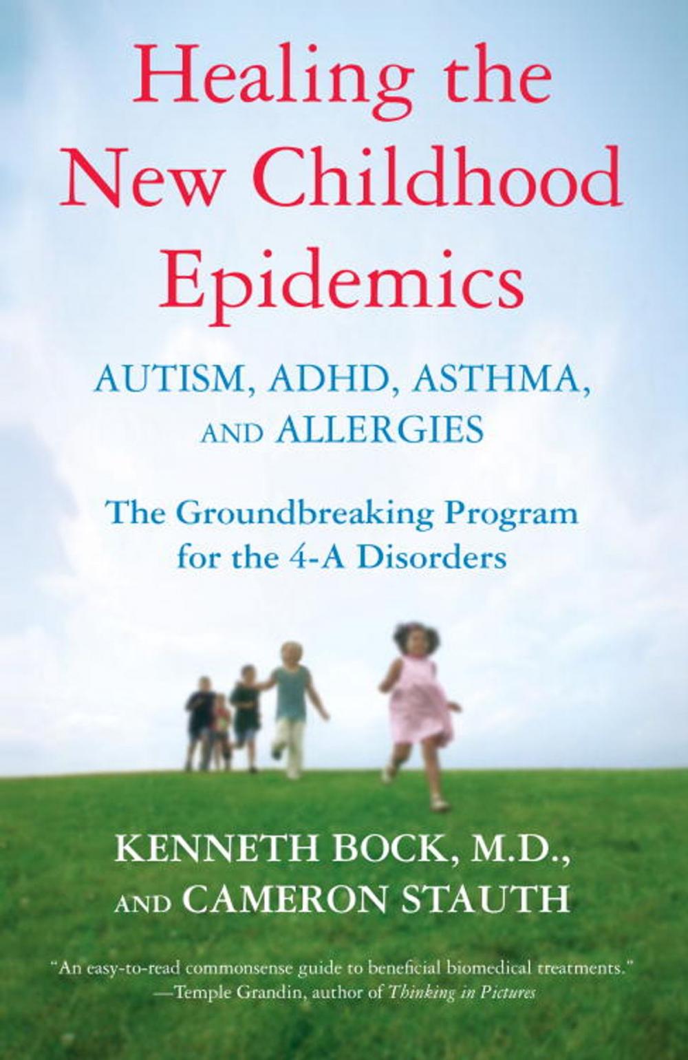 Big bigCover of Healing the New Childhood Epidemics: Autism, ADHD, Asthma, and Allergies