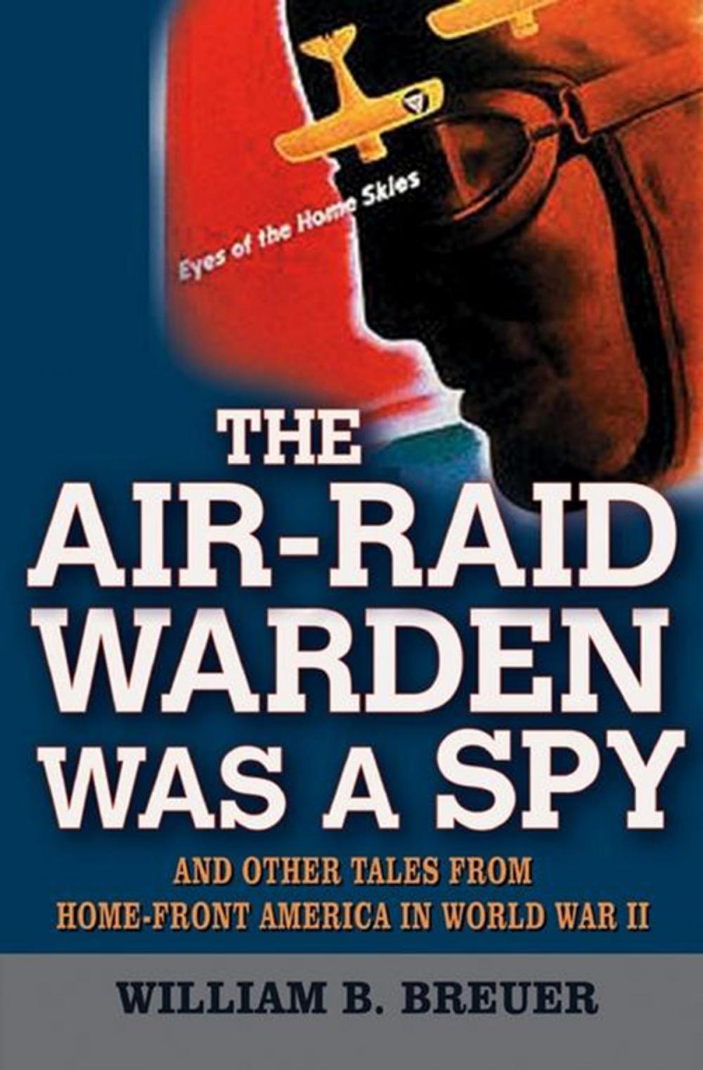 Big bigCover of The Air-Raid Warden Was a Spy