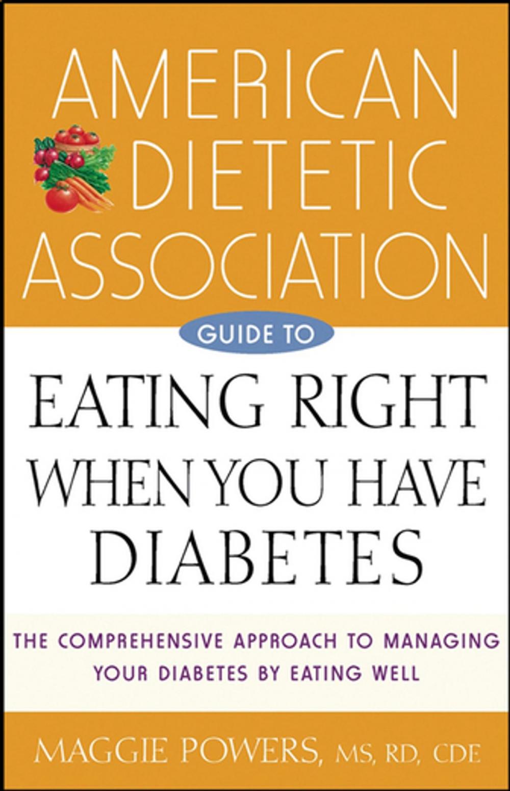 Big bigCover of American Dietetic Association Guide to Eating Right When You Have Diabetes