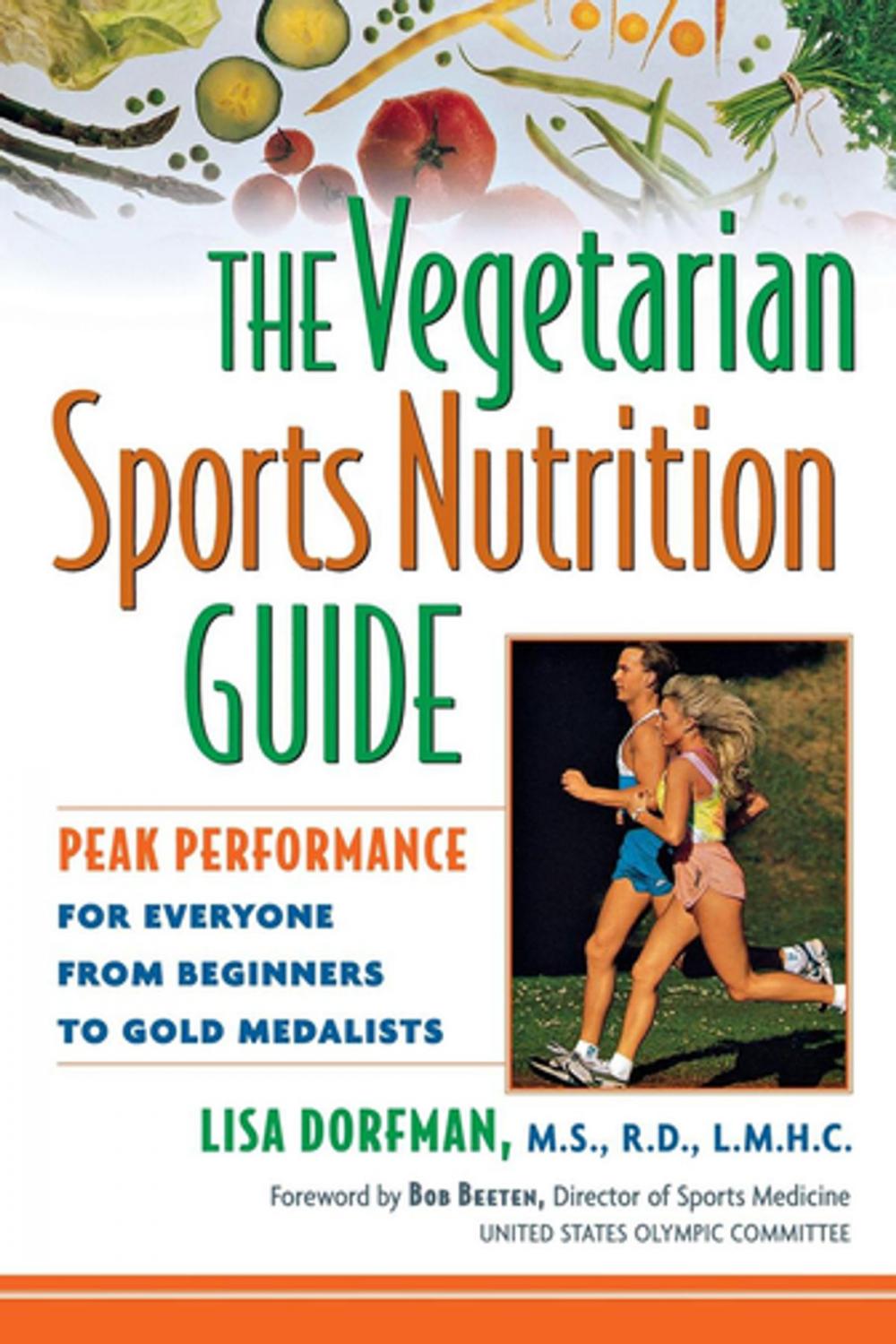 Big bigCover of The Vegetarian Sports Nutrition Guide