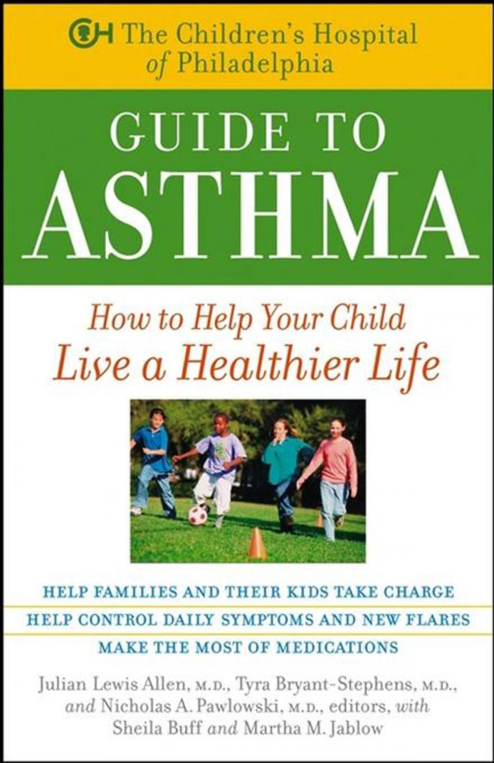 Big bigCover of The Children's Hospital of Philadelphia Guide to Asthma