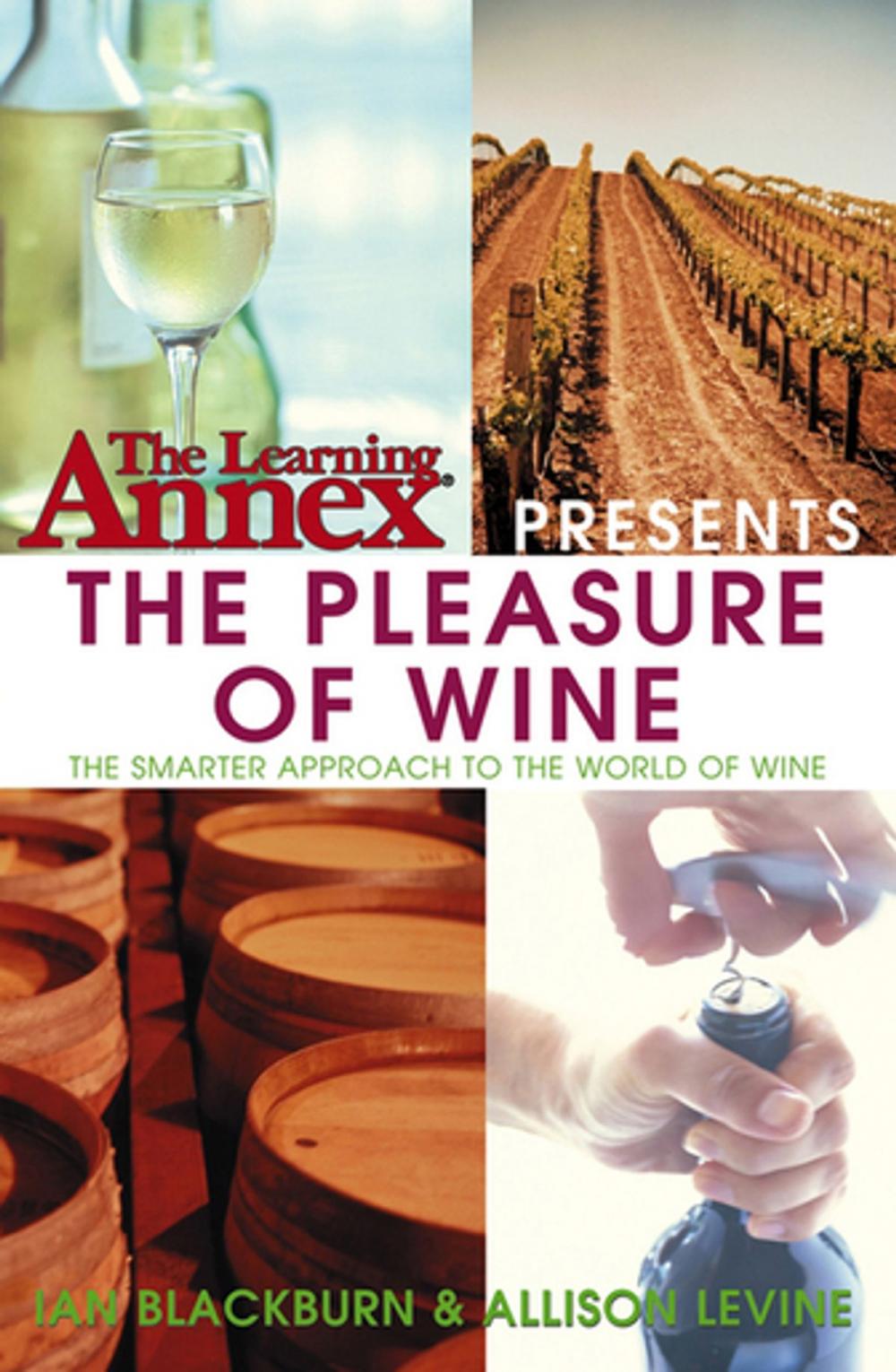 Big bigCover of The Learning Annex Presents The Pleasure of Wine