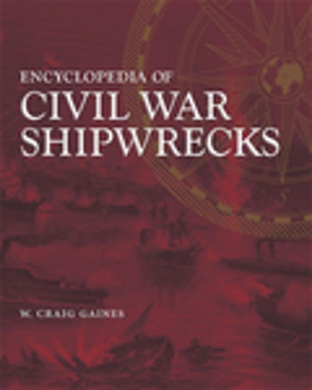 Big bigCover of Encyclopedia of Civil War Shipwrecks