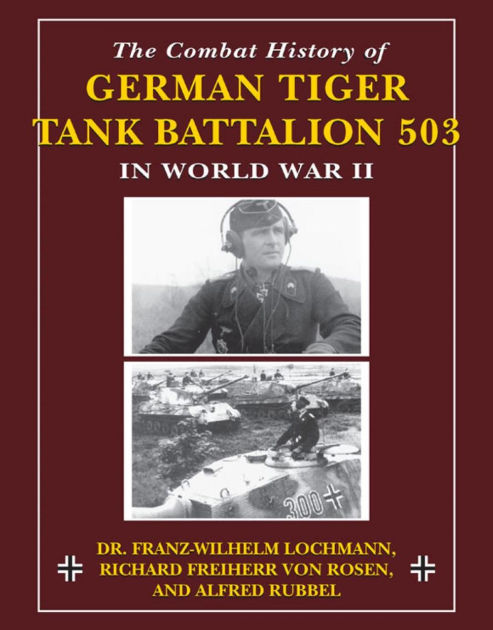 Big bigCover of The Combat History of German Tiger Tank Battalion 503 in World War II in World War II