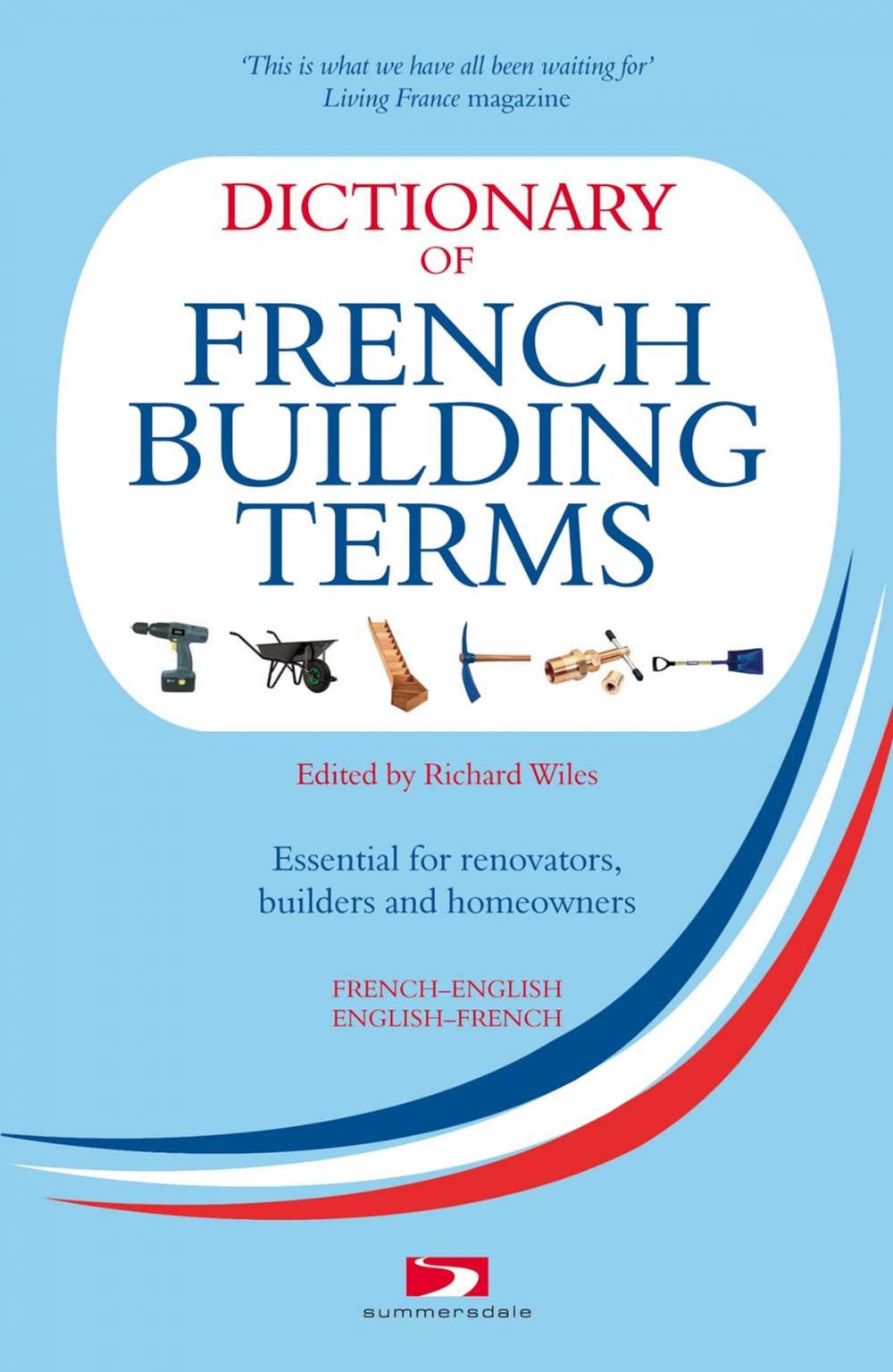 Big bigCover of Dictionary of French Building Terms: Essential for Renovators, Buiders and Home-Owners