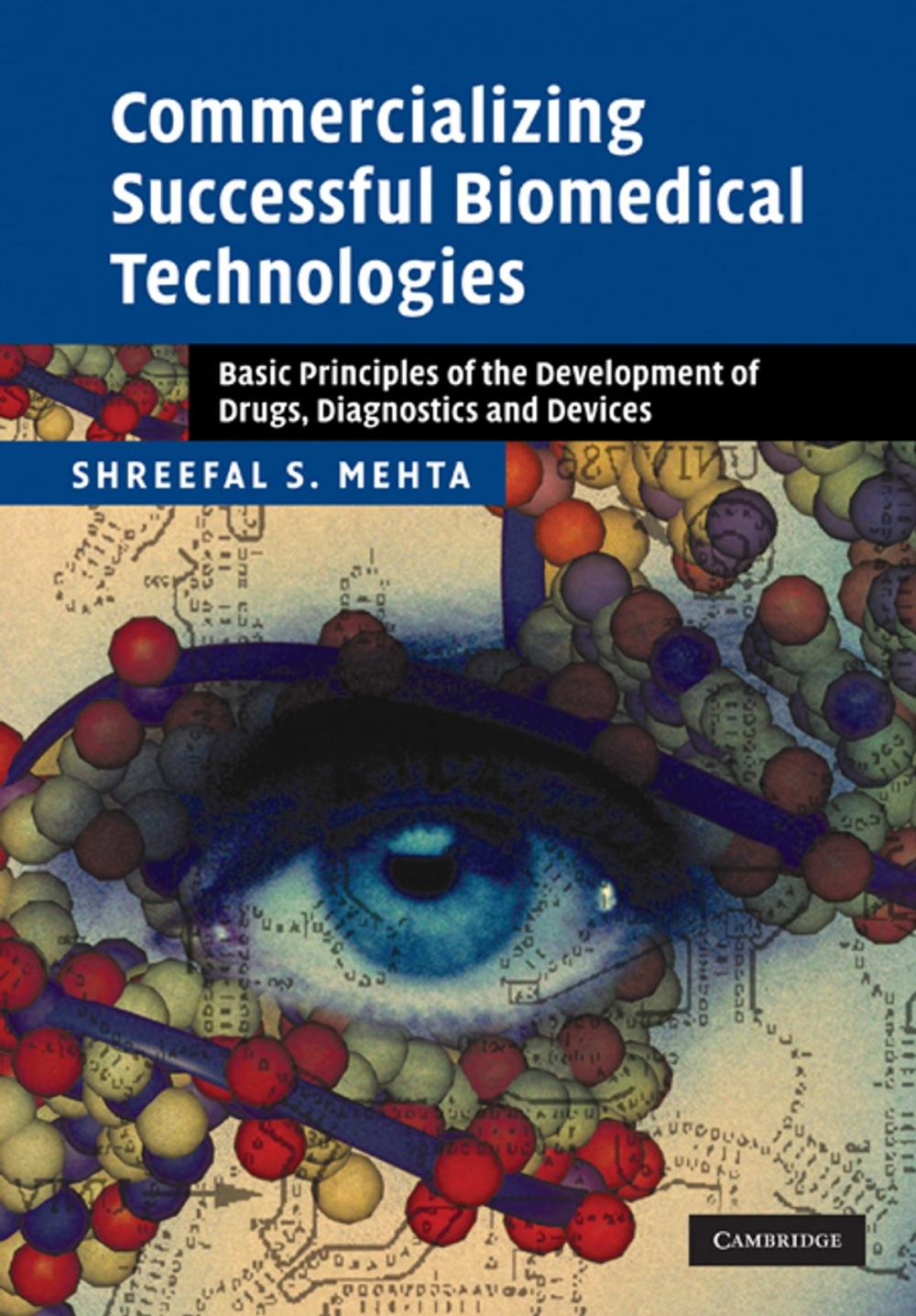 Big bigCover of Commercializing Successful Biomedical Technologies