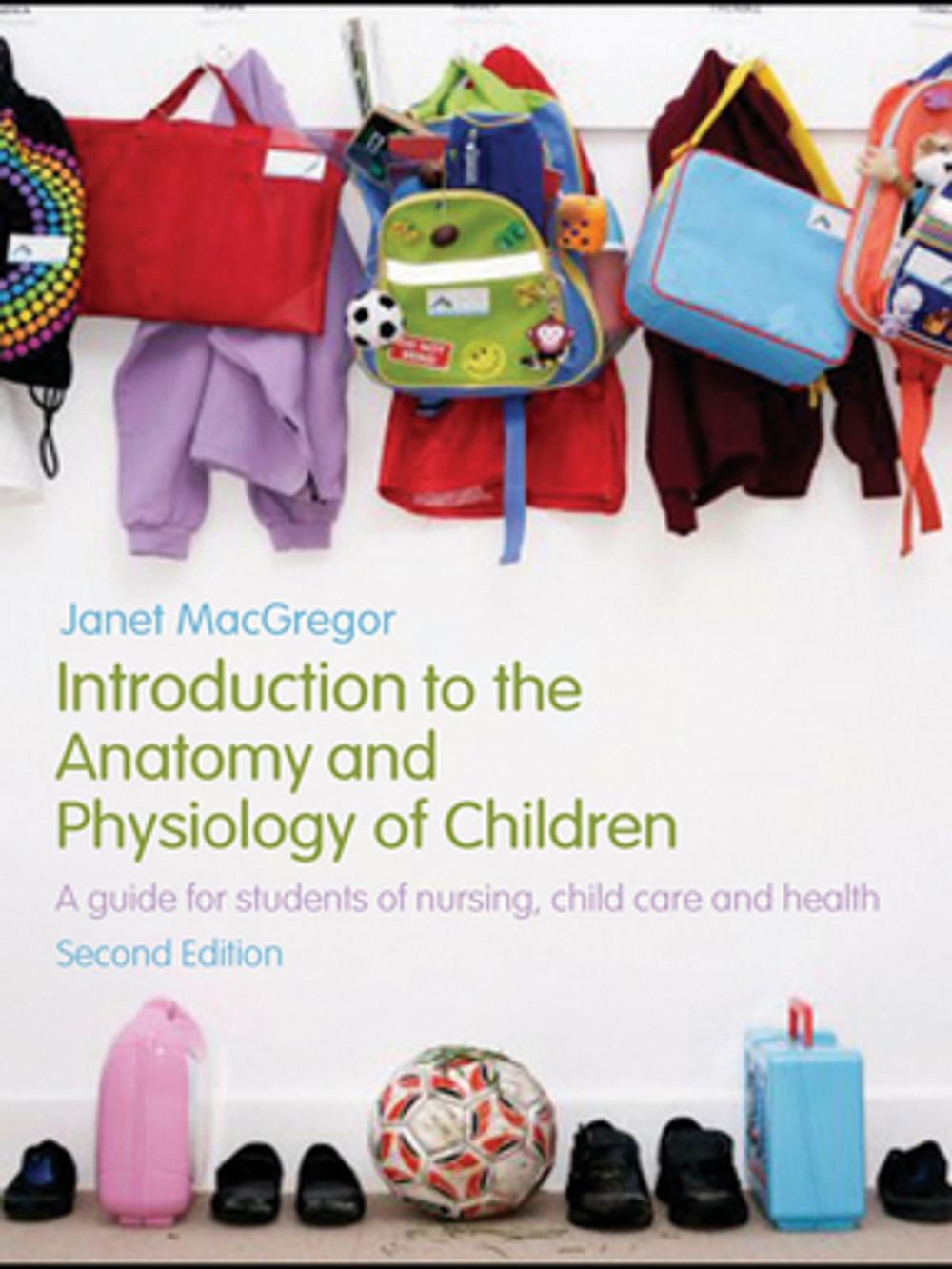 Big bigCover of Introduction to the Anatomy and Physiology of Children