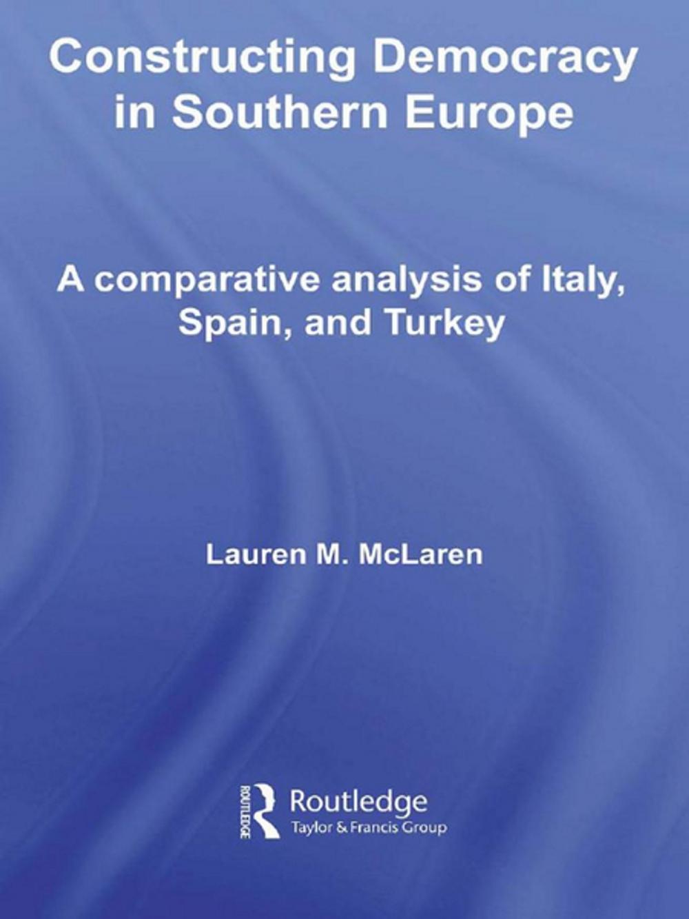 Big bigCover of Constructing Democracy in Southern Europe