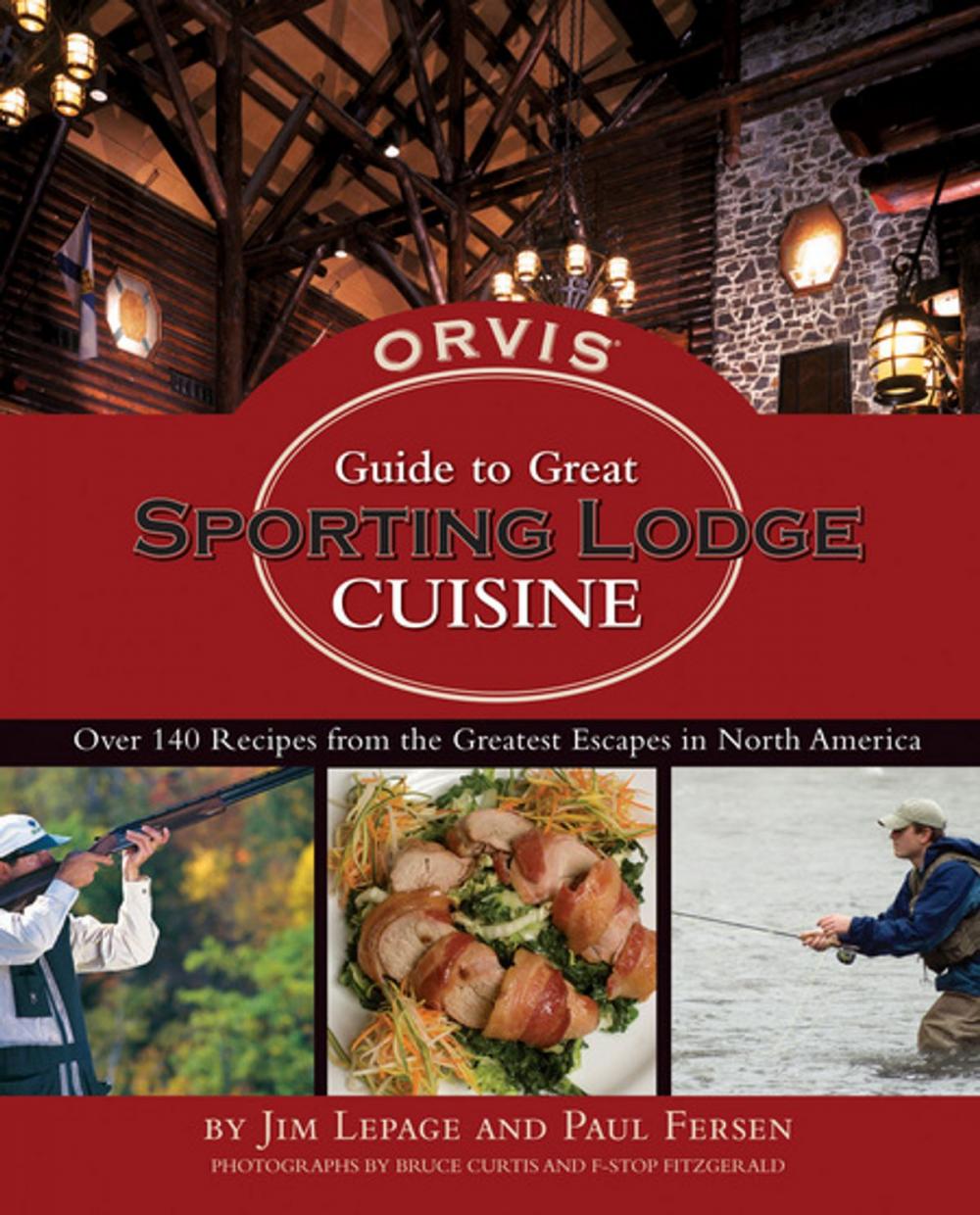 Big bigCover of The Orvis Guide to Great Sporting Lodge Cuisine