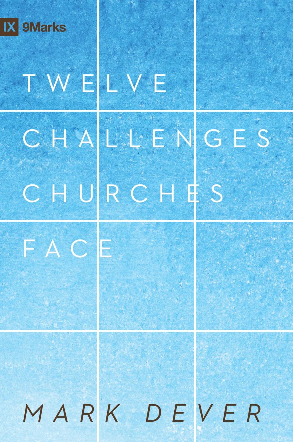 Big bigCover of 12 Challenges Churches Face