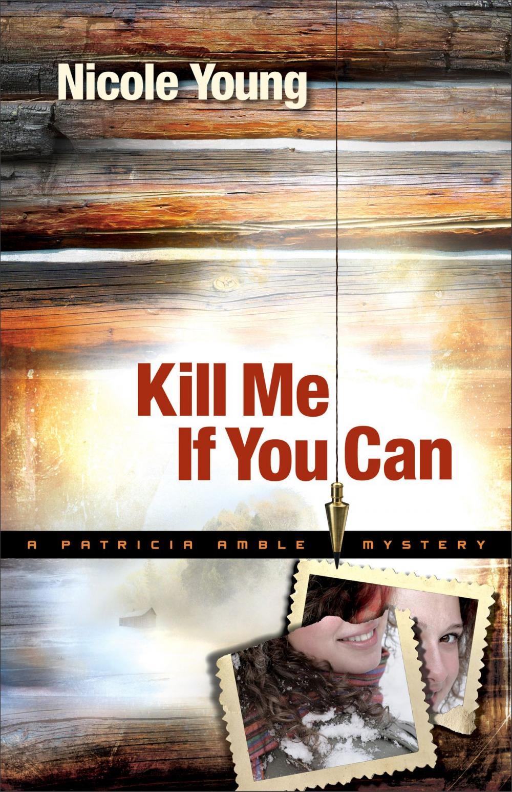 Big bigCover of Kill Me If You Can (Patricia Amble Mystery Book #2)