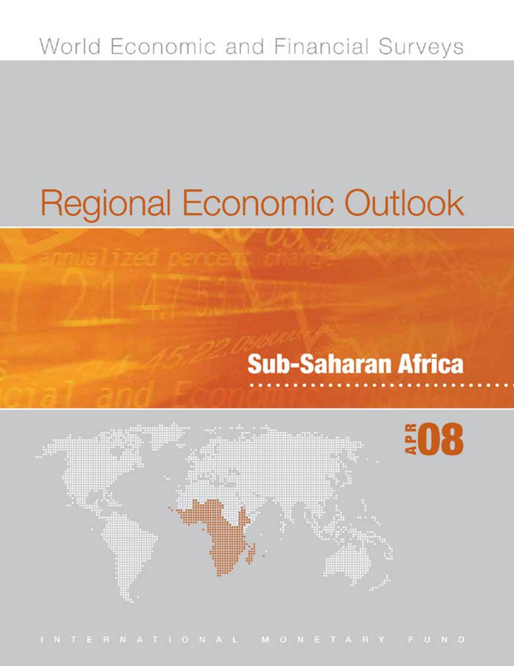 Big bigCover of Regional Economic Outlook: Sub-Saharan Africa (April 2008)