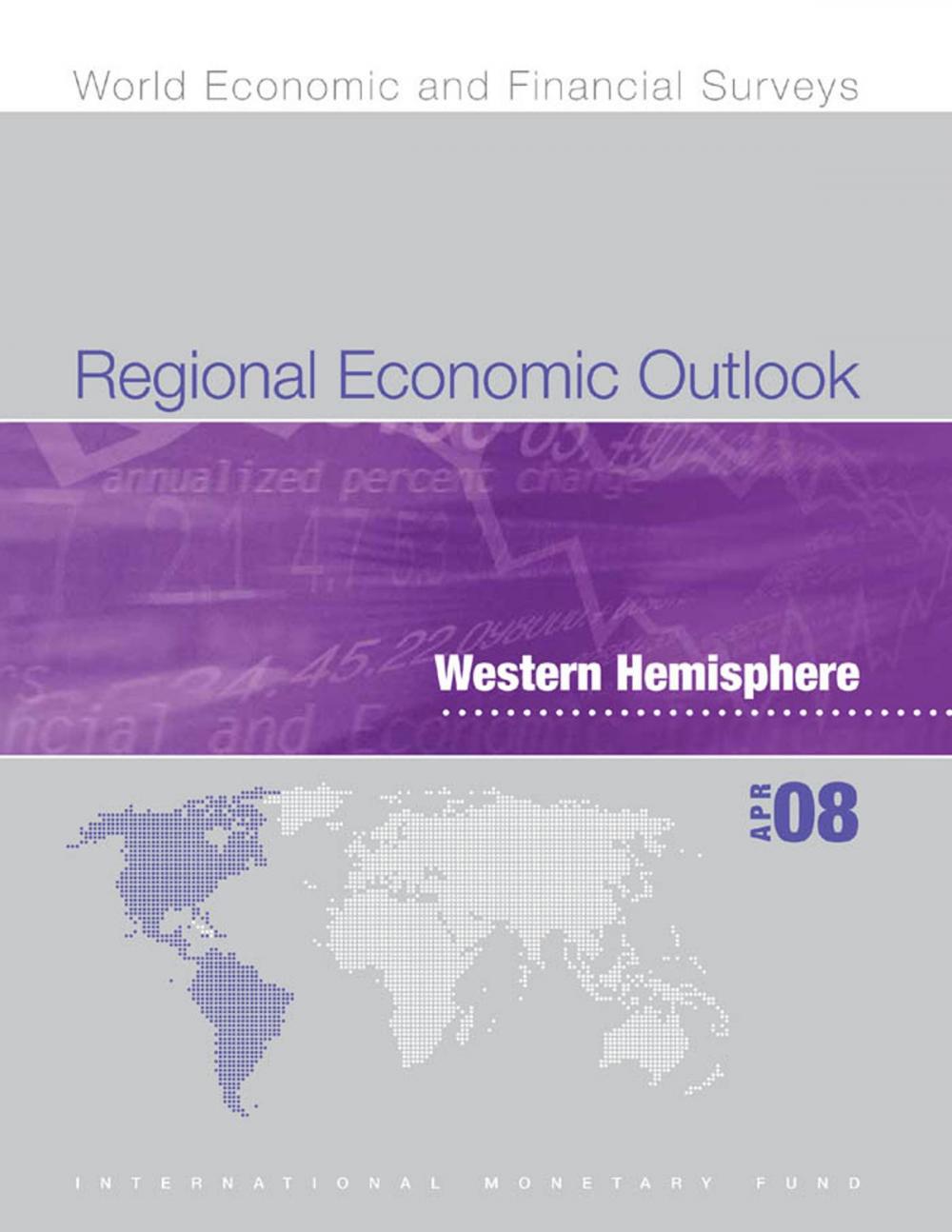 Big bigCover of Regional Economic Outlook: Western Hemisphere (April 2008)