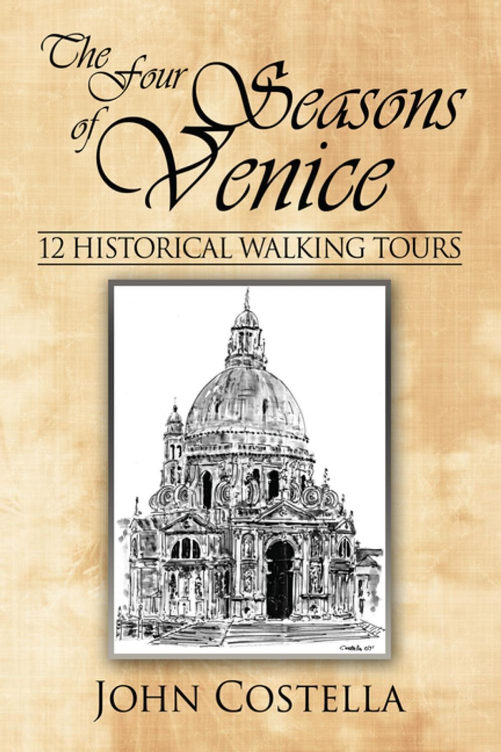 Big bigCover of The Four Seasons of Venice - 12 Historical Walking Tours