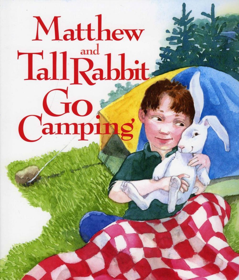 Big bigCover of Matthew and Tall Rabbit Go Camping