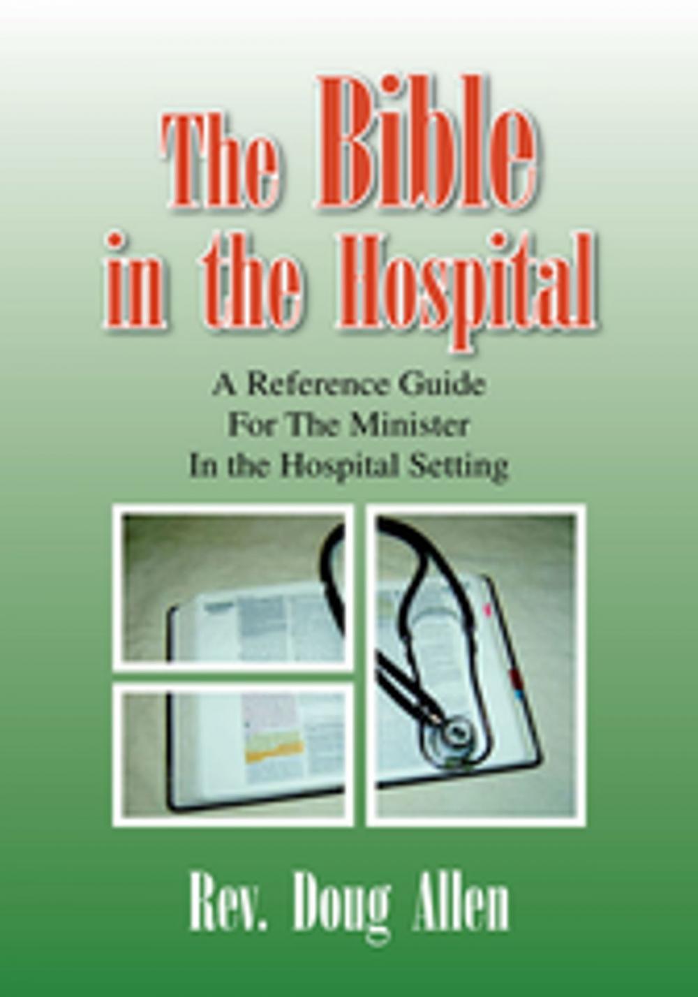 Big bigCover of The Bible in the Hospital