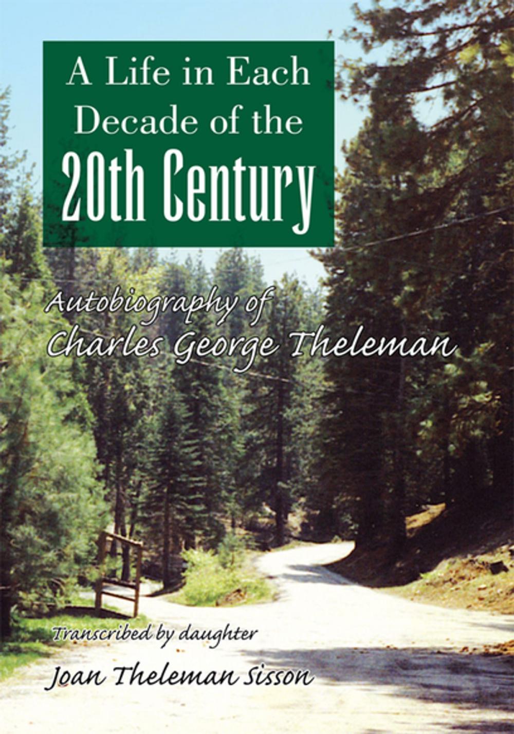 Big bigCover of A Life in Each Decade of the 20Th Century