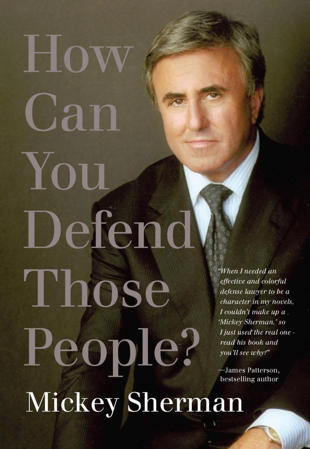 Big bigCover of How Can You Defend Those People?