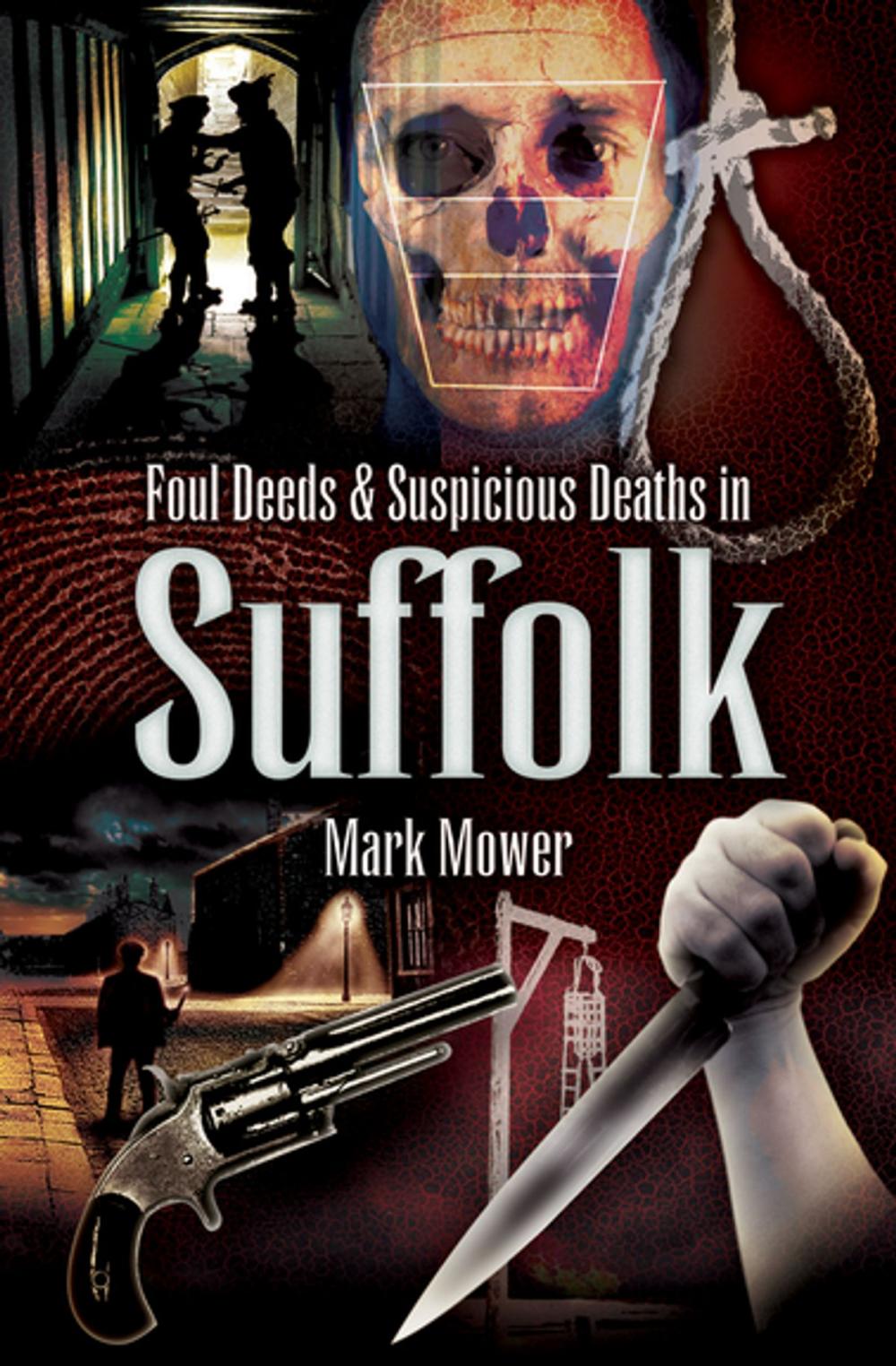 Big bigCover of Foul Deeds & Suspicious Deaths in Suffolk