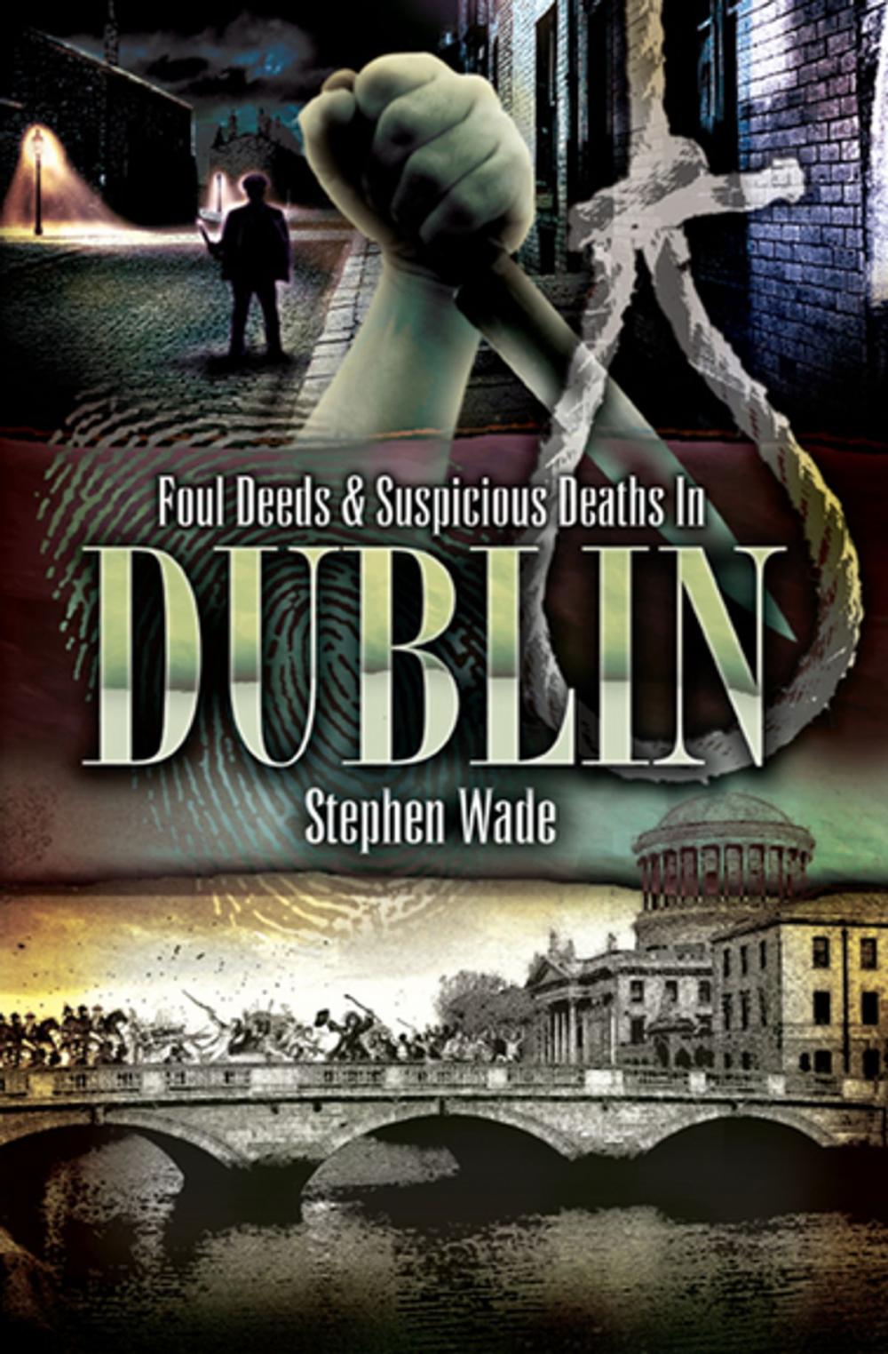 Big bigCover of Foul Deeds & Suspicious Deaths In Dublin