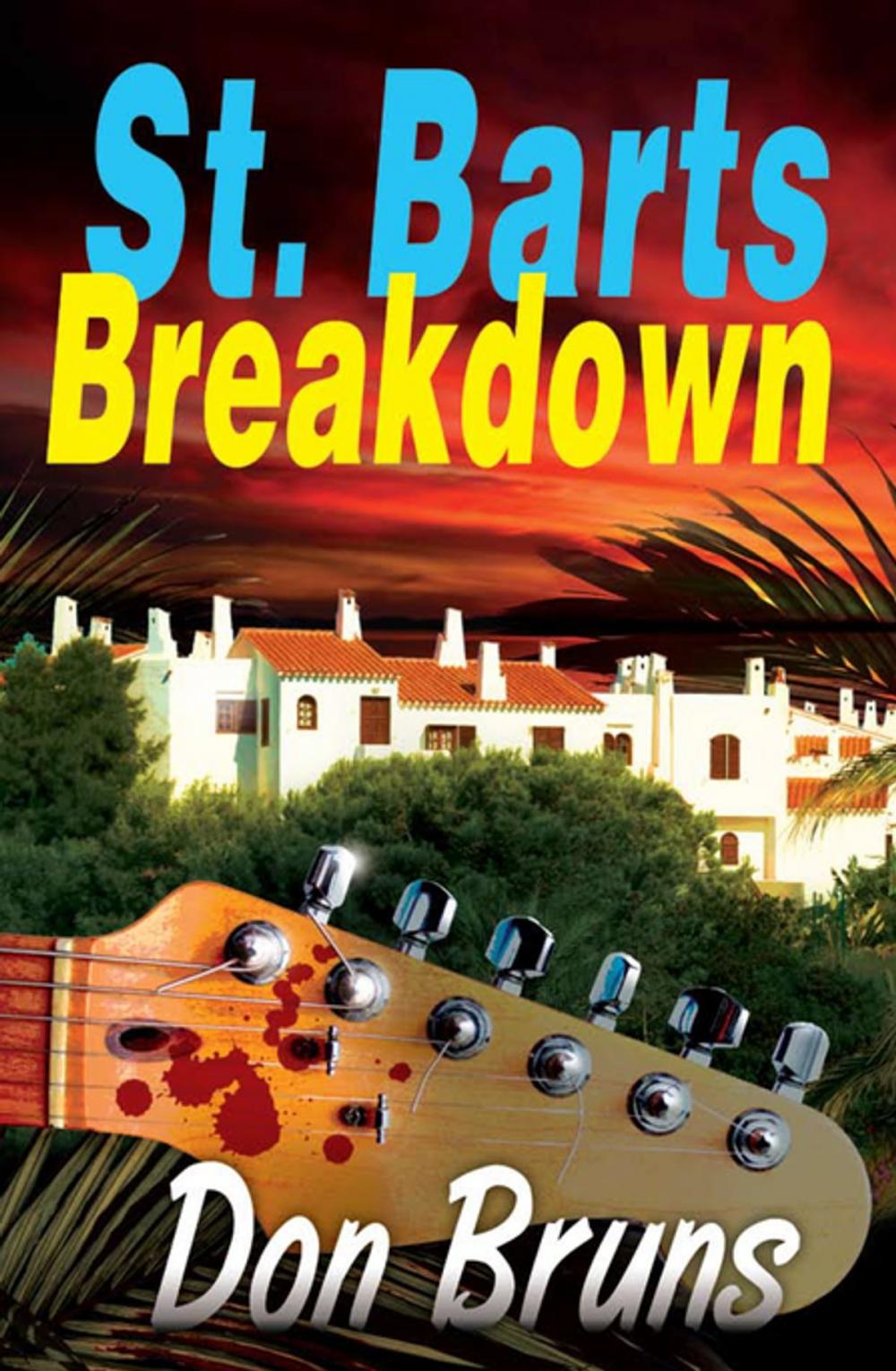 Big bigCover of St. Barts Breakdown