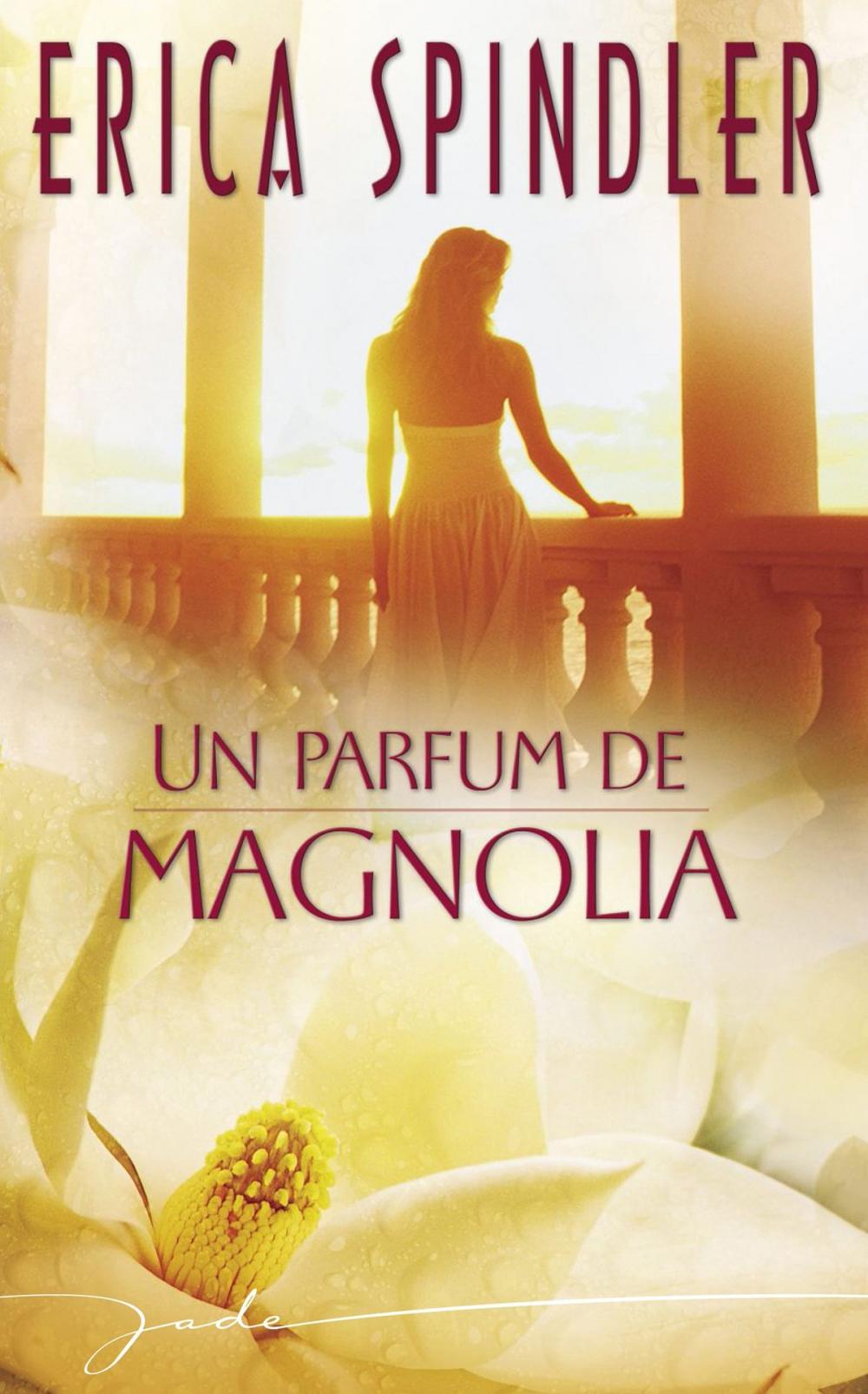 Big bigCover of Un parfum de magnolia (Harlequin Jade)