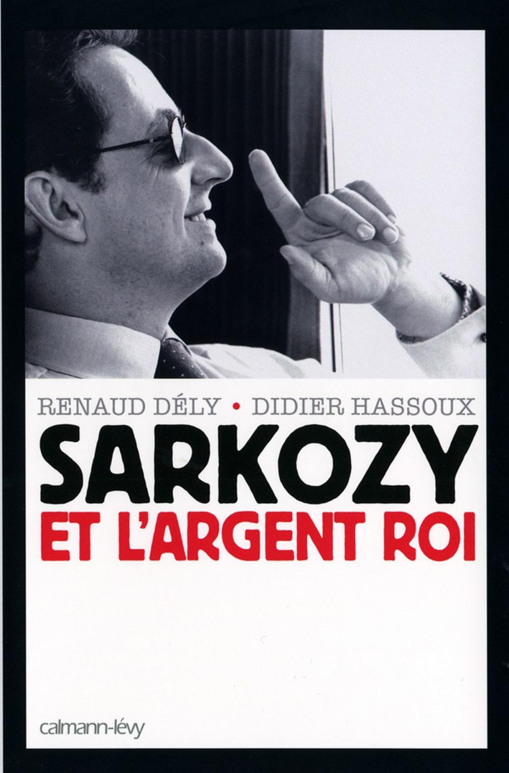 Big bigCover of Sarkozy et l'argent roi