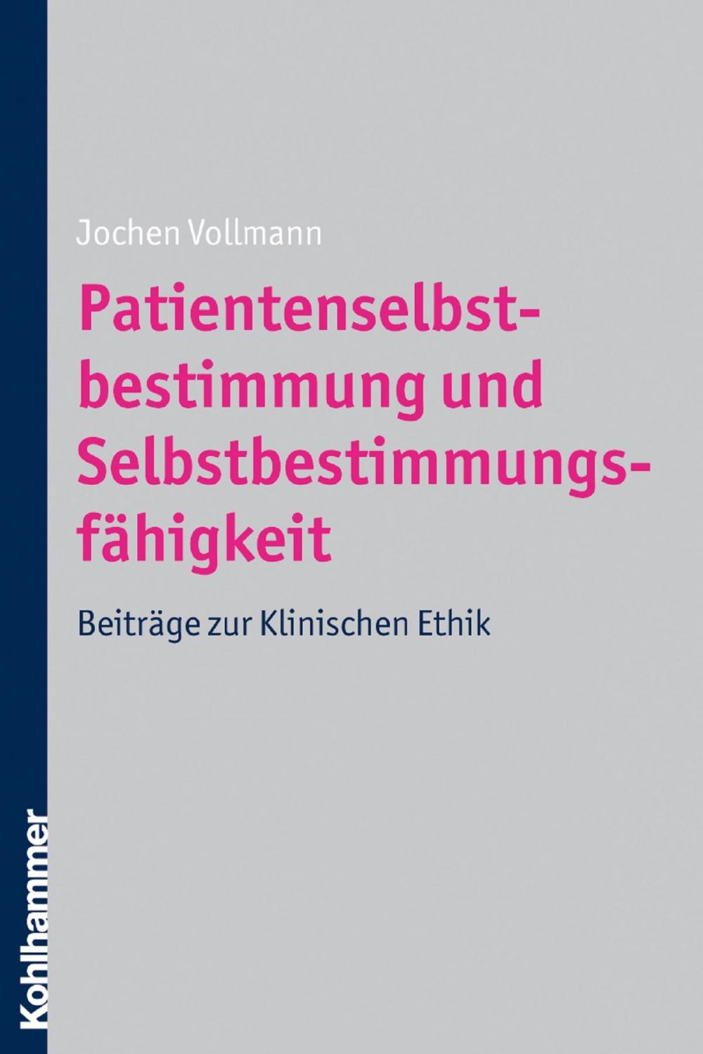 Big bigCover of Patientenselbstbestimmung und Selbstbestimmungsfähigkeit