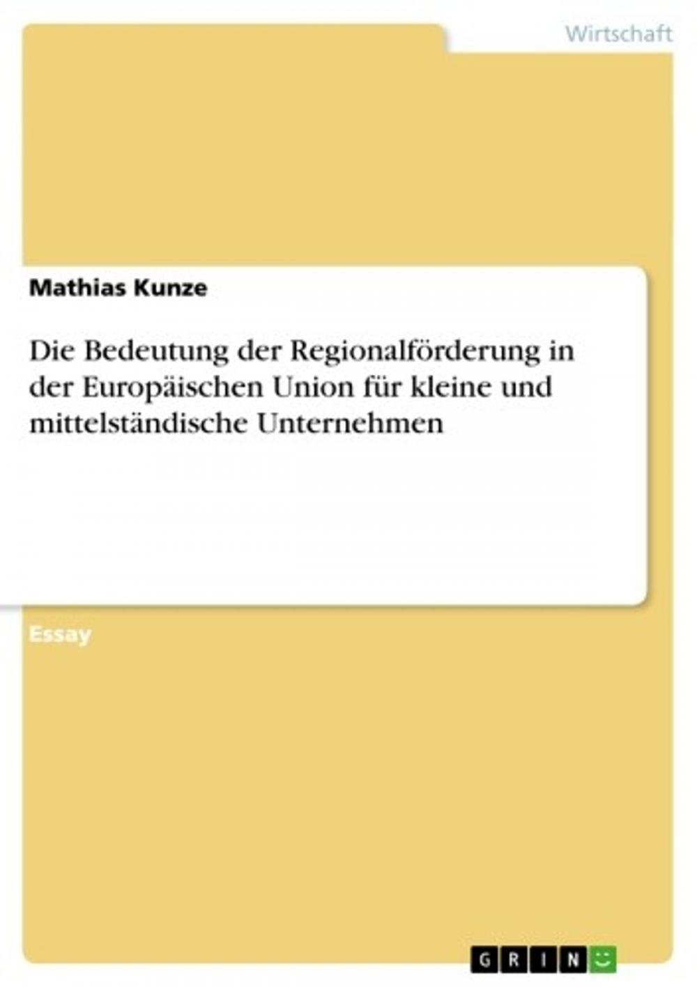 Big bigCover of Die Bedeutung der Regionalförderung in der Europäischen Union für kleine und mittelständische Unternehmen