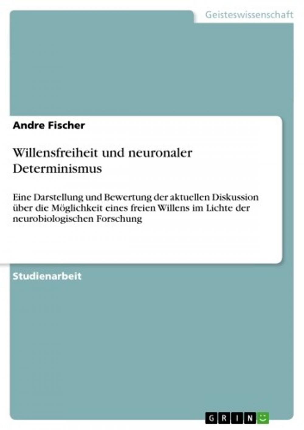 Big bigCover of Willensfreiheit und neuronaler Determinismus