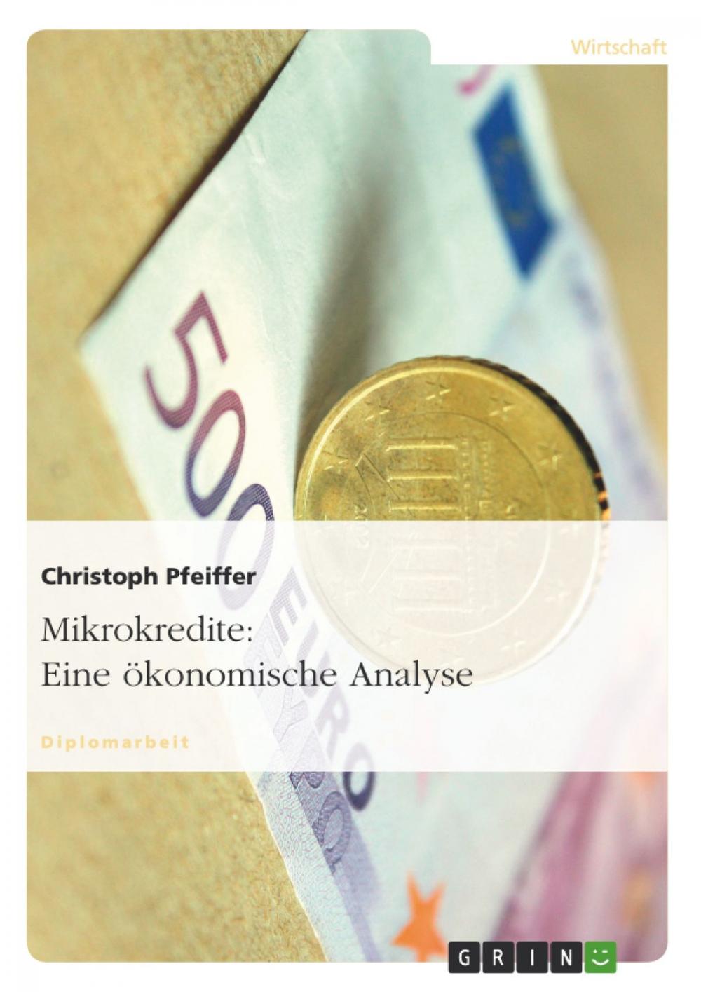 Big bigCover of Mikrokredite: Eine ökonomische Analyse