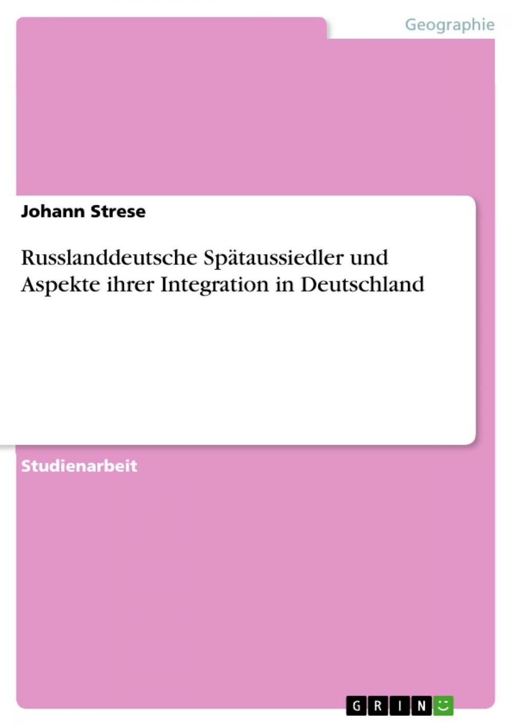 Big bigCover of Russlanddeutsche Spätaussiedler und Aspekte ihrer Integration in Deutschland