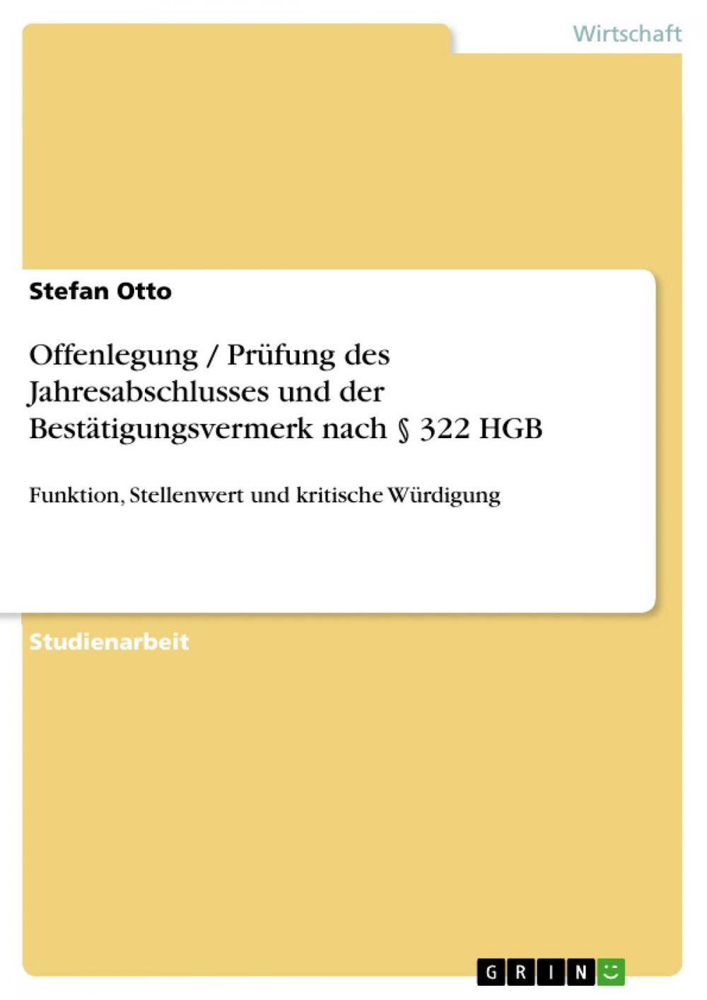 Big bigCover of Offenlegung / Prüfung des Jahresabschlusses und der Bestätigungsvermerk nach § 322 HGB