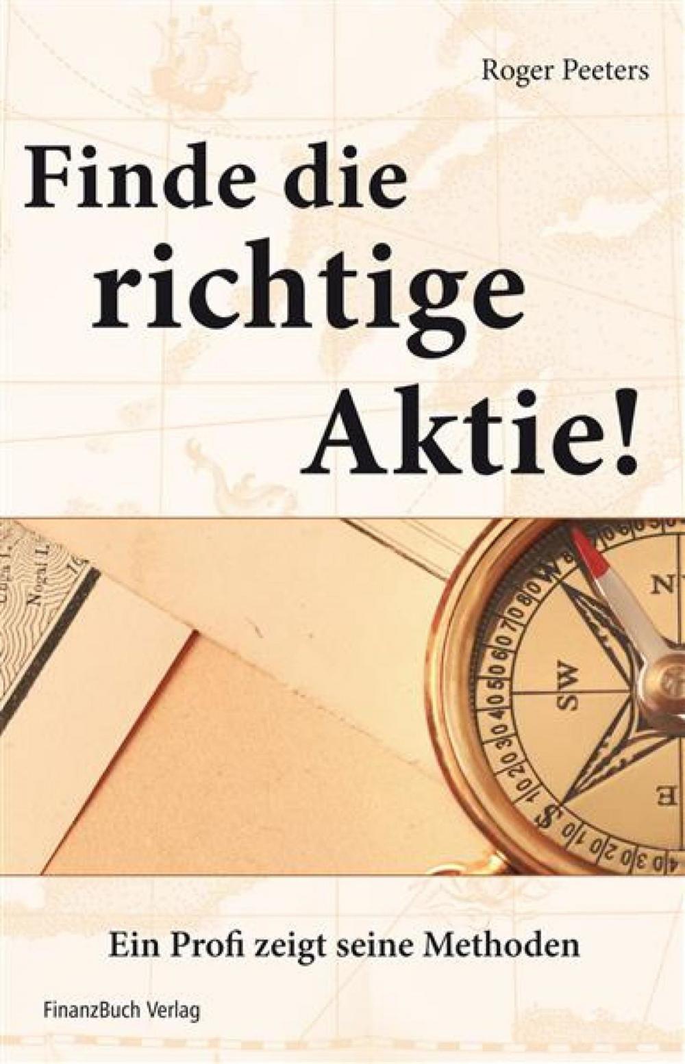 Big bigCover of Finde die richtige Aktie!