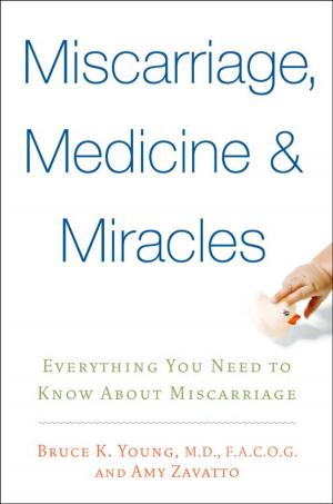 Cover of the book Miscarriage, Medicine & Miracles by Nancy Thayer
