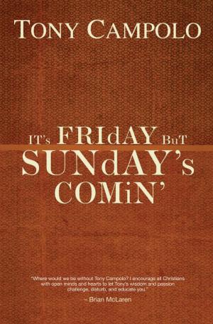 Cover of the book It's Friday but Sunday's Comin by Diann Hunt