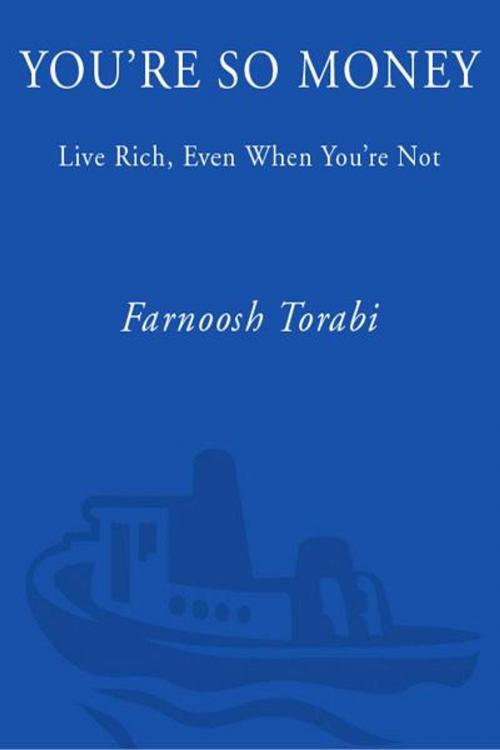 Cover of the book You're So Money by Farnoosh Torabi, The Crown Publishing Group