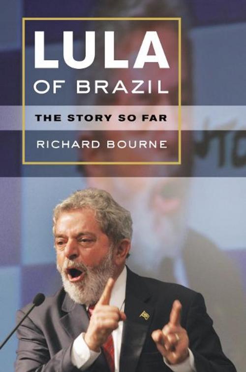 Cover of the book Lula of Brazil by Richard Bourne, University of California Press