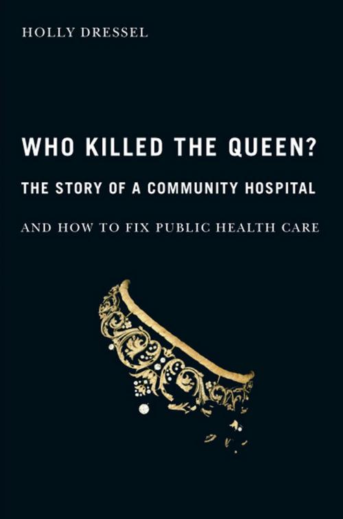 Cover of the book Who Killed the Queen? by Holly Dressel, MQUP