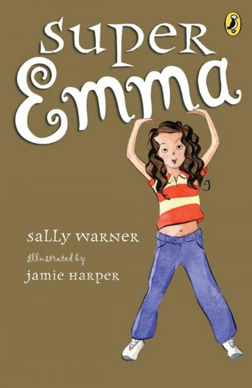 Cover of the book Super Emma by Sally Warner, Penguin Young Readers Group