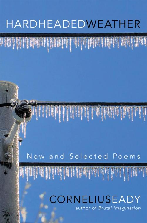 Cover of the book Hardheaded Weather by Cornelius Eady, Penguin Publishing Group