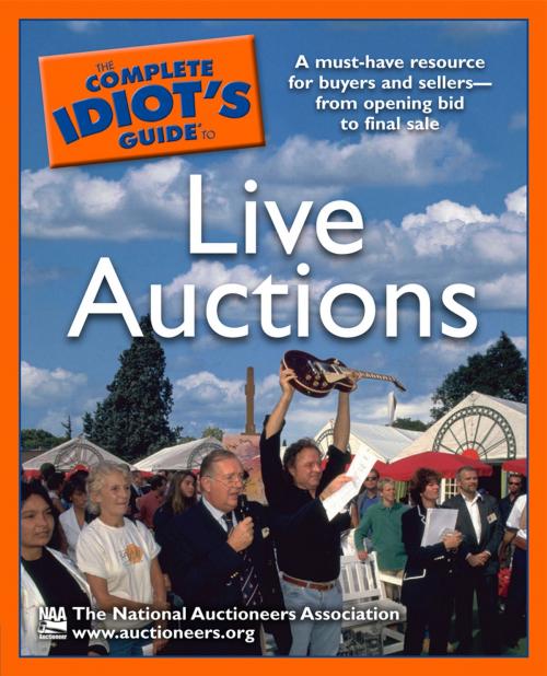 Cover of the book The Complete Idiot's Guide to Live Auctions by The National Auctioneers Assoc, DK Publishing