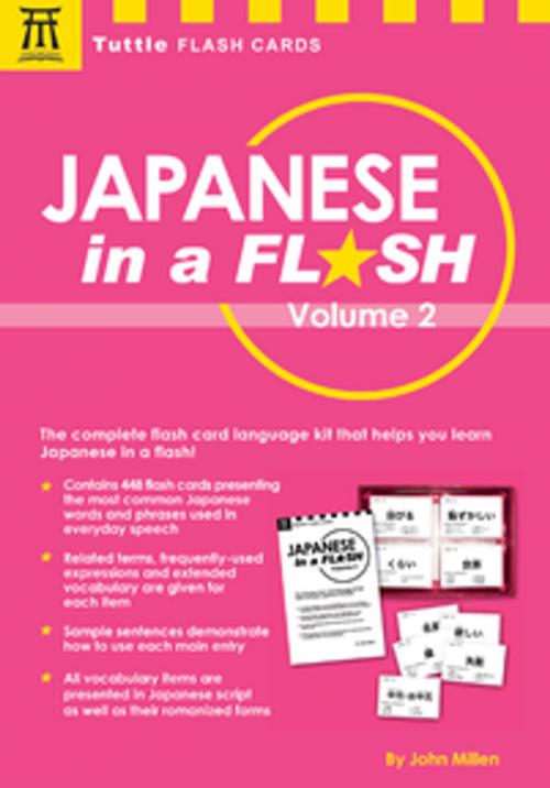 Cover of the book Japanese in a Flash Volume 2 by John Millen, Tuttle Publishing