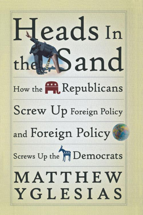 Cover of the book Heads in the Sand by Matthew Yglesias, Turner Publishing Company