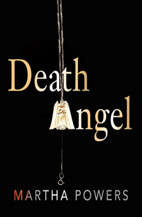 Cover of the book Death Angel by Martha Powers, Oceanview Publishing