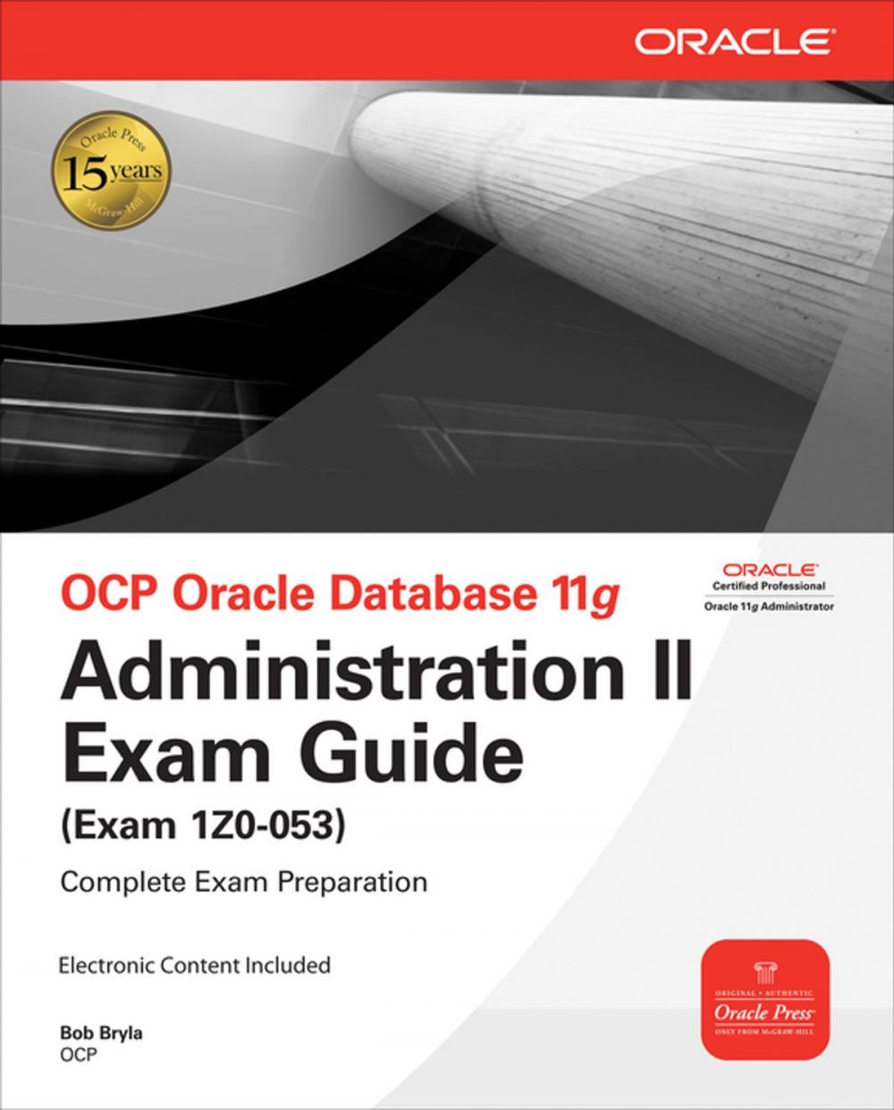 Big bigCover of OCP Oracle Database 11g Administration II Exam Guide