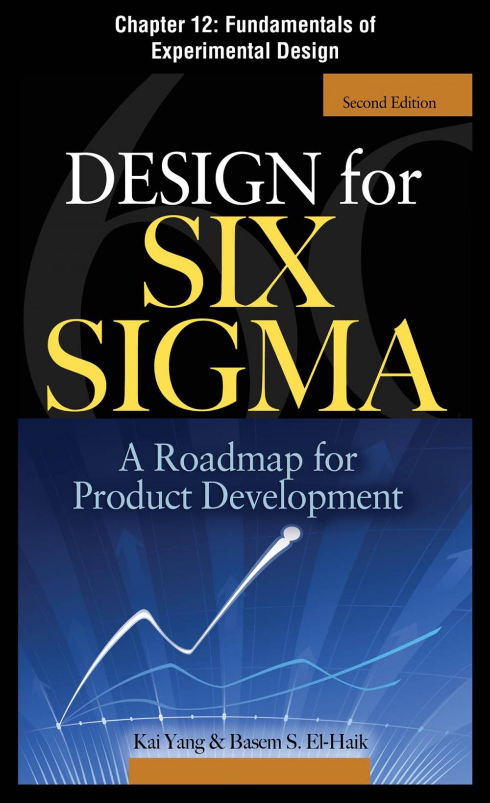 Big bigCover of Design for Six Sigma, Chapter 12 - Fundamentals of Experimental Design